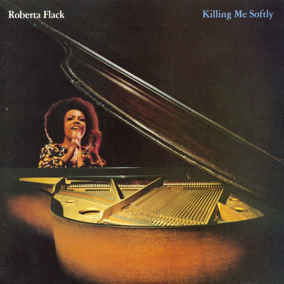 Roberta Flack - Killing Me Softly